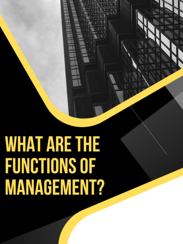 What are the Functions of Management?